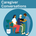 Caregiver Conversations